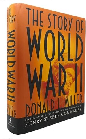 The Story Of World War II By Henry Steele Commager