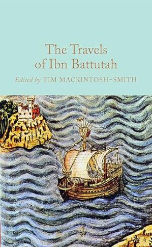 The Travels Of Ibn Battutah By Ibn Battuta