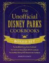 The Unofficial Disney Parks Cookbooks Boxed Set