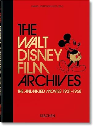The Walt Disney Film Archives: The Animated Movies 1921-1968 by Author's Name