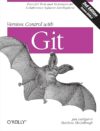 Version Control With Git by Jon Loeliger