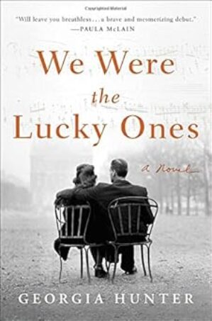 We Were The Lucky Ones By Georgia Hunter