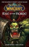 World Of Warcraft: Rise Of The Horde By Christie Golden