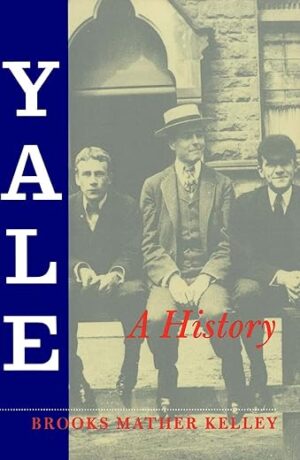 Yale: A History By Author's Name