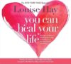 You Can Heal Your Life by Louise Hay