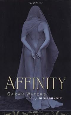 Affinity By Sarah Waters