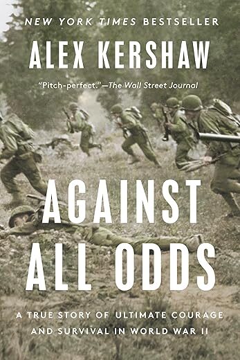 Against All Odds: Courage and Survival
