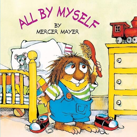 All By Myself By Mercer Mayer