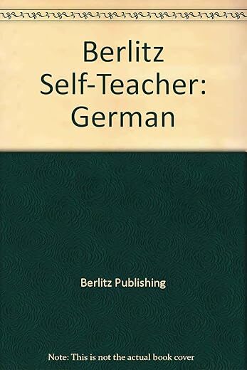 Berlitz Self-Teacher: German by Berlitz Editors