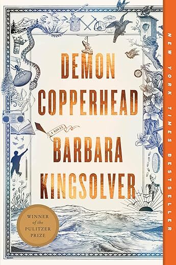 Demon Copperhead: A Novel By Barbara Kingsolver