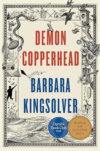 Demon Copperhead: A Novel By Barbara Kingsolver