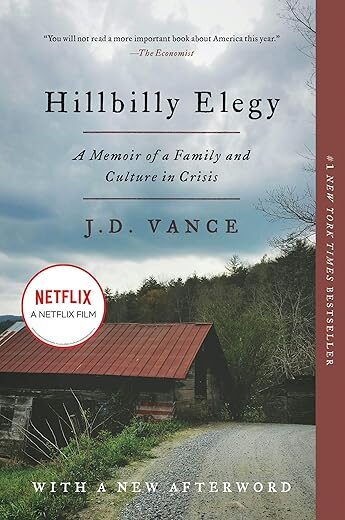 Hillbilly Elegy: A Memoir Of A Family And Culture In Crisis By J.D. Vance