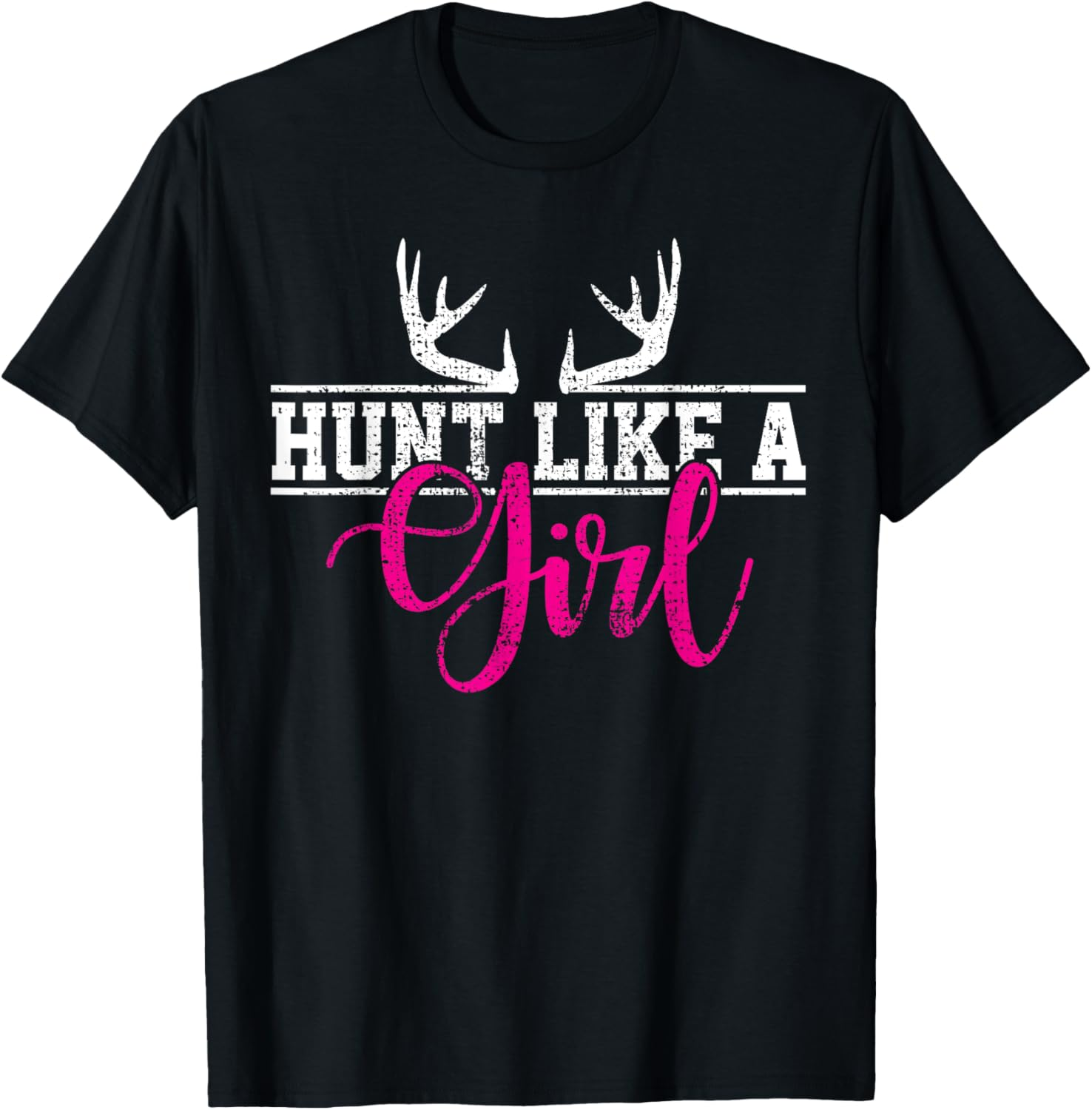 Hunt Hunting Girl Gift T-Shirt