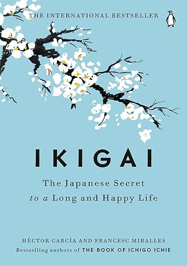 Ikigai: Japanese Secret to Happiness