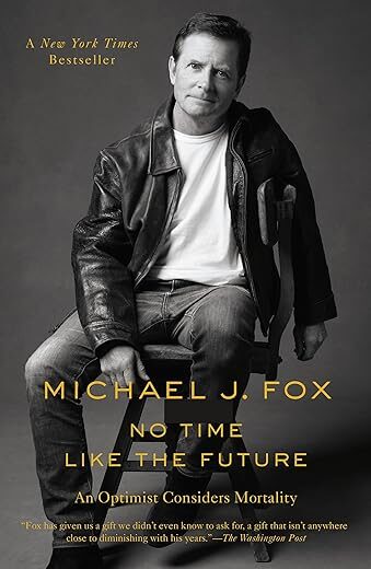 No Time Like The Future by Michael J. Fox