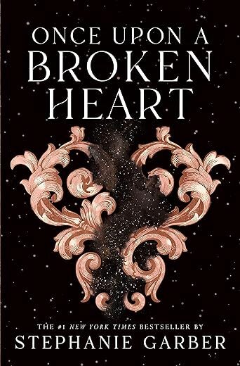 Once Upon A Broken Heart By Stephanie Garber