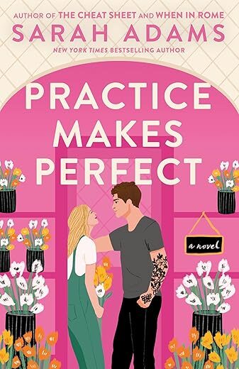 Practice Makes Perfect: A Novel By Author’s Name