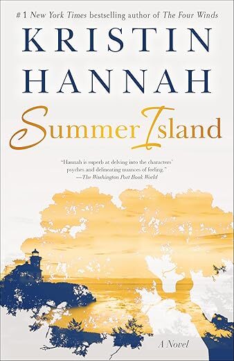 Summer Island: A Novel By Kristin Hannah