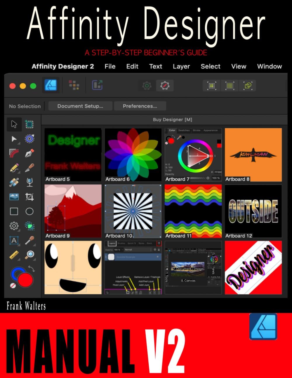 The Affinity Designer Manual – Version 2: A Step-by-Step Beginner’s Guide
