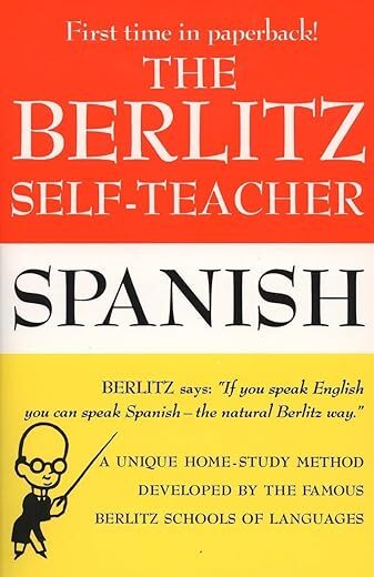 The Berlitz Self-Teacher — Spanish by Berlitz Schools of Language