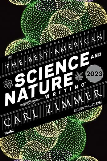 The Best American Science And Nature Writing 2023