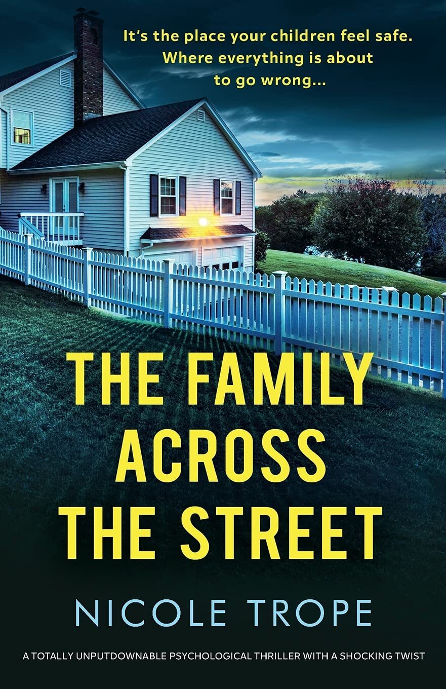 The Family Across The Street By Nicole Trope