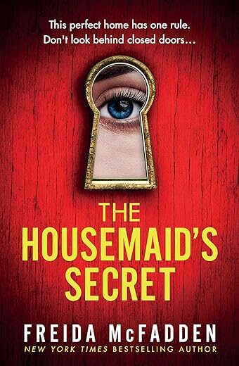 The Housemaid’s Secret By Frieda McFadden