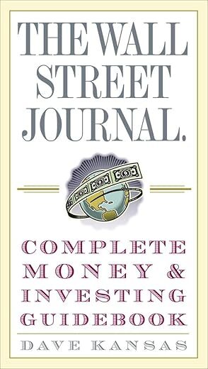 The Wall Street Journal Complete Money And Investing Guidebook By Author’s Name