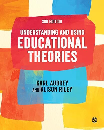 Understanding Educational Theories